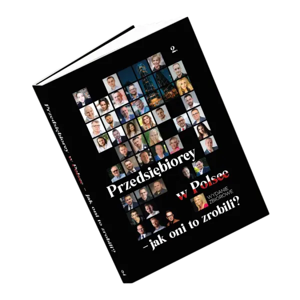 Przedsiębiorcy w Polsce - jak oni to zrobili?